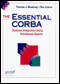 The Essential CORBA: Systems Integration Using Distributed Objects