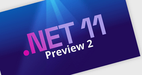 Microsoftが.NET 11 Preview 2のリリースを公開
